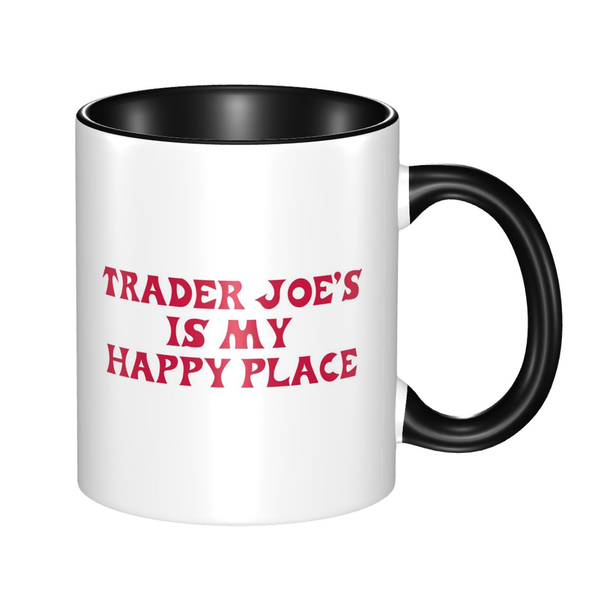 Trader Joe's Is My Happy Place - Coffee And Tea Quotes Funny ulasan dan harga
